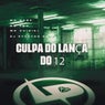 Culpa do Lança do 12