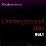 Spinning Underground 2021, Vol.1