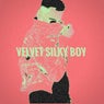 Velvet Silky Boy