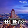 Feel the Vibe the Remixes (feat. Michal S)