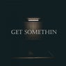 Get Somethin