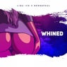 Whined