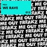 We Rave