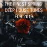 The Finest Deep House Tunes for 2019