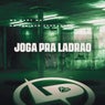 Joga pra Ladrão