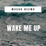Wake Me Up