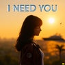 I Need You
