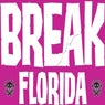 Break Florida 3