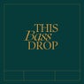 THIS BASS DROP