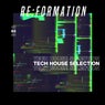 Re:Formation Vol. 63 - Tech House Selection