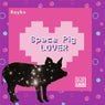 Space Pig Lover