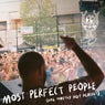 Most Perfect People (Are Mostly Not Perfect) (Extended)