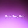 Days Together