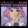 Paper Cha$ing