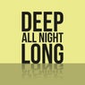 Deep All Night Long