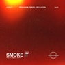 Smoke It