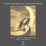 Temple of the Moon (Sun Uzel Another Remix)