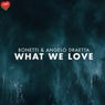 What We Love