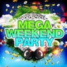 Mega Weekend Party