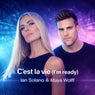 C'est La Vie (I'm Ready)