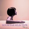 House Bar Selection, Vol. 3 (A Chill out & Deep House Selection)