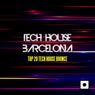 Tech House Barcelona (Top 20 Tech House Bounce)
