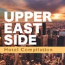 Upper East Side Hotel Compilation, Vol. 3