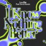 I Know Nothing Better (Paul Sirrell Remix; Extended)