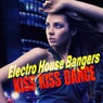 Electro House Bangers Kiss Kiss Dance
