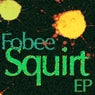 Squirt EP