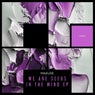 We Are Seeds In The Wind EP