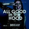 All Good In The Hood, Vol. 2 (30 Deep-House Neighbors)