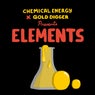 Chemical Energy & Gold Digger Presents Elements