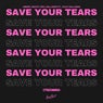 Save Your Tears (Techno)
