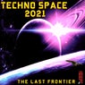 Techno Space 2021 (The Last Frontier)