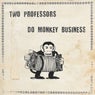 Do Monkey Business (Live at The Revolution Bar)