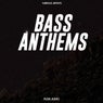 Bass Anthems
