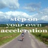 Step On Your Own Acceleration