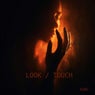 Look / Touch