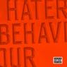 Hater Behaviour