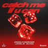 Catch Me If You Can - Extended Mix