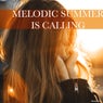 Melodic Summer Is Calling