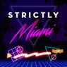 Strictly Miami