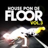 House Pon De Floor Vol. 3