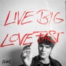 Live Big, Love Fast (Extended Mix)
