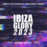 Ibiza Glory 2023 (White Isle's Hottest Tech House Tunes)