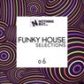 Nothing But... Funky House Selections, Vol. 06