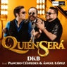 Quien Sera (feat. Pancho Cespedes, Angel Lopez)
