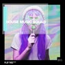 House Music Squad #41