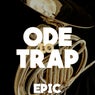 Ode to Trap